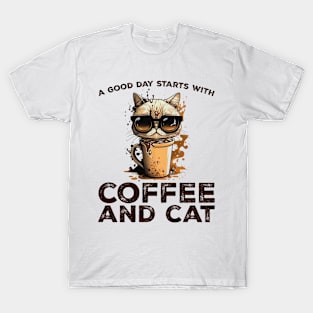 A Good Day Starts With Coffee and Cat Cat Lovers Coffee Lovers Gift Idea T-Shirt